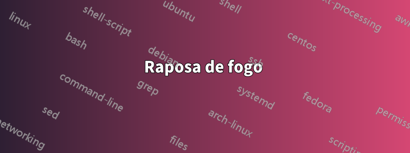 Raposa de fogo