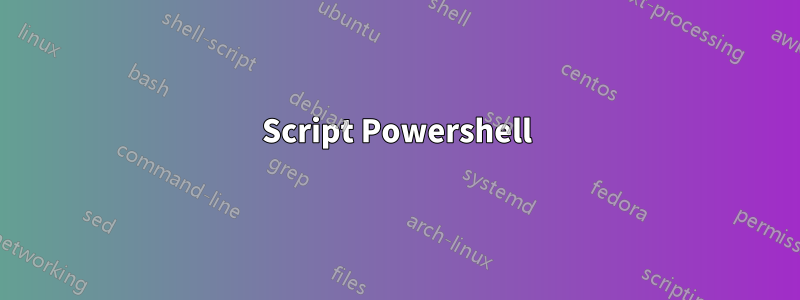 Script Powershell