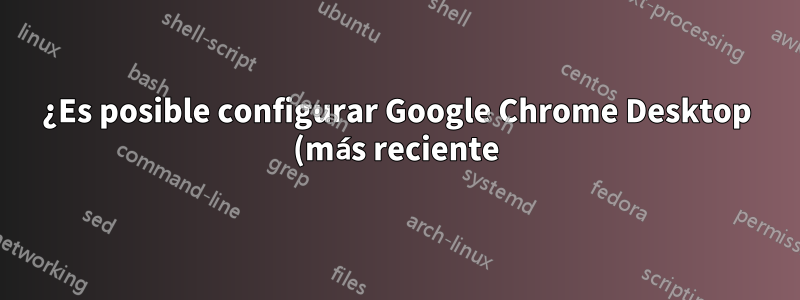 ¿Es posible configurar Google Chrome Desktop (más reciente) para traducir siempre el contenido de un sitio determinado?