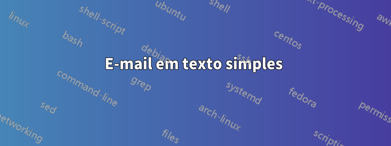 E-mail em texto simples