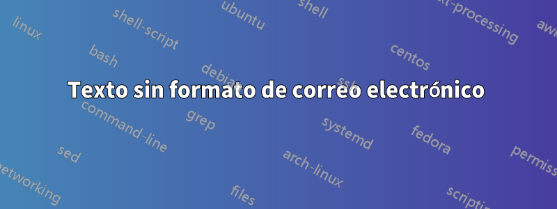 Texto sin formato de correo electrónico