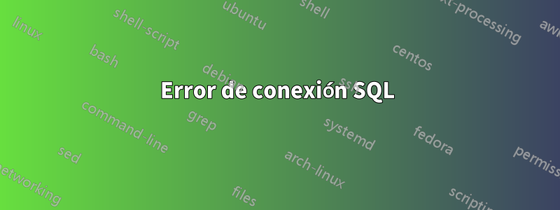 Error de conexión SQL