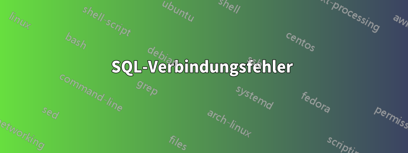 SQL-Verbindungsfehler