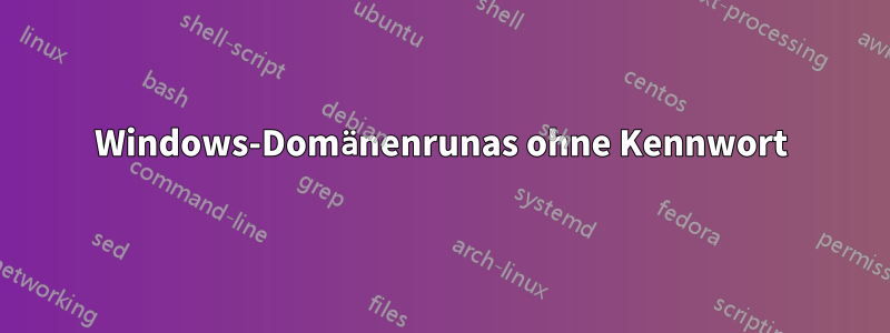 Windows-Domänenrunas ohne Kennwort