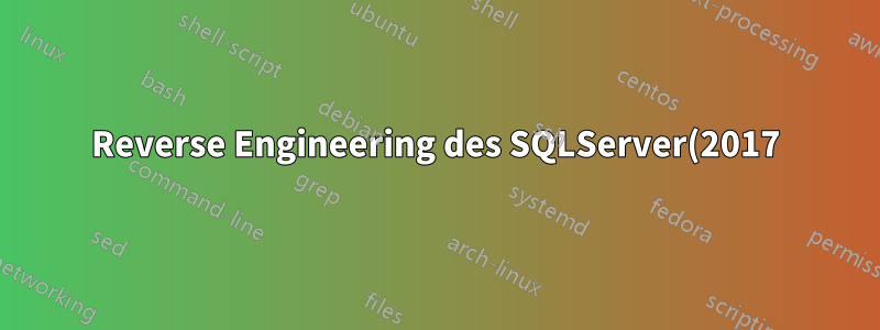Reverse Engineering des SQLServer(2017)-Schemas in Visio 2019 Pro