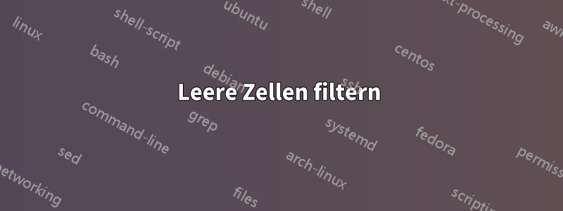 Leere Zellen filtern