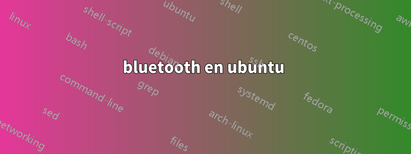 bluetooth en ubuntu