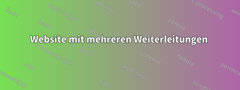 Website mit mehreren Weiterleitungen