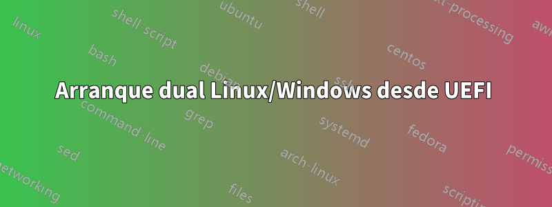 Arranque dual Linux/Windows desde UEFI