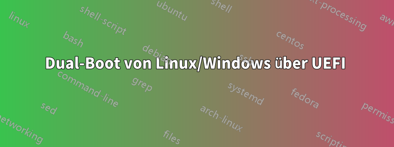 Dual-Boot von Linux/Windows über UEFI