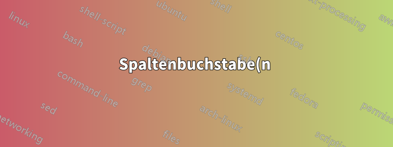 Spaltenbuchstabe(n) basierend auf dem Wert