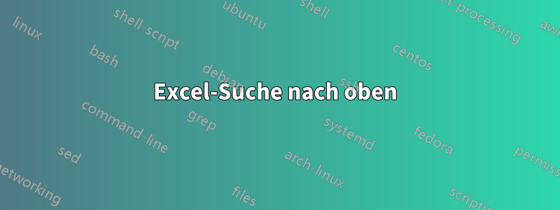 Excel-Suche nach oben 