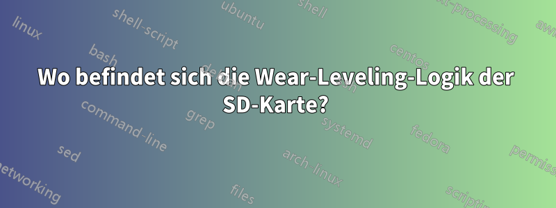 Wo befindet sich die Wear-Leveling-Logik der SD-Karte?