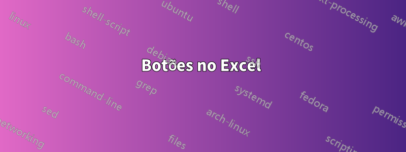 Botões no Excel