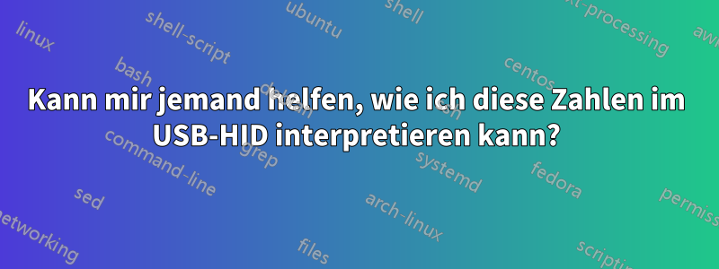 Kann mir jemand helfen, wie ich diese Zahlen im USB-HID interpretieren kann?