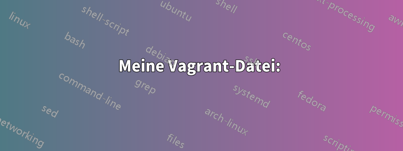 Meine Vagrant-Datei: