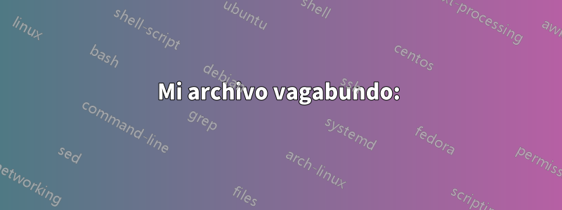 Mi archivo vagabundo: