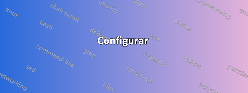 Configurar