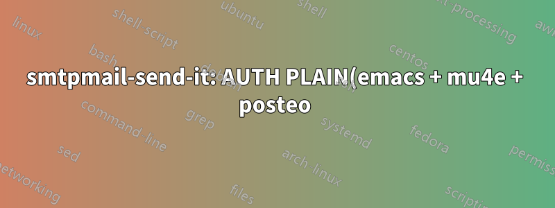 smtpmail-send-it: AUTH PLAIN(emacs + mu4e + posteo)에 대한 응답으로 인증이 실패했습니다.