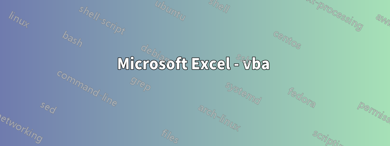 Microsoft Excel - vba