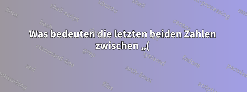 Was bedeuten die letzten beiden Zahlen zwischen „()“ in der Antwort 227 auf den Befehl „ls“?