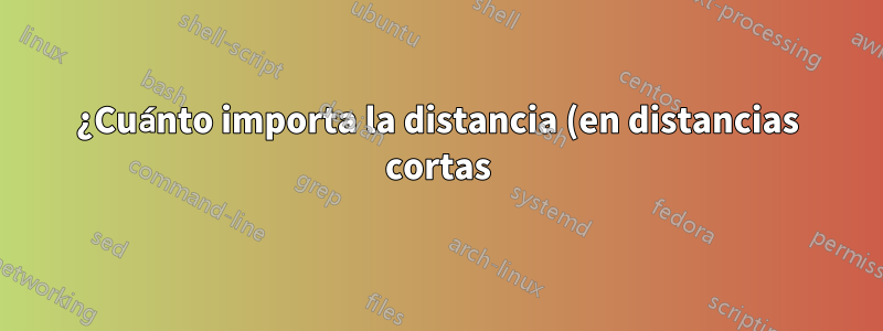 ¿Cuánto importa la distancia (en distancias cortas) cuando se ejecuta CAT6?