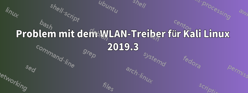 Problem mit dem WLAN-Treiber für Kali Linux 2019.3