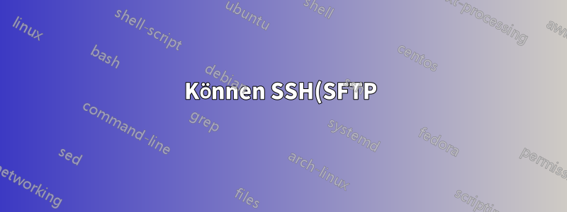 Können SSH(SFTP)-Server mehrere Fingerabdrücke haben?