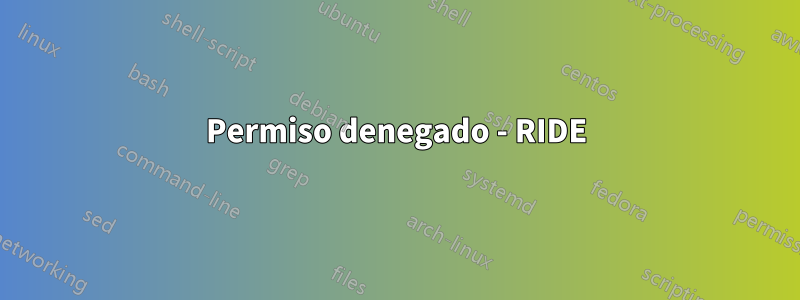 Permiso denegado - RIDE