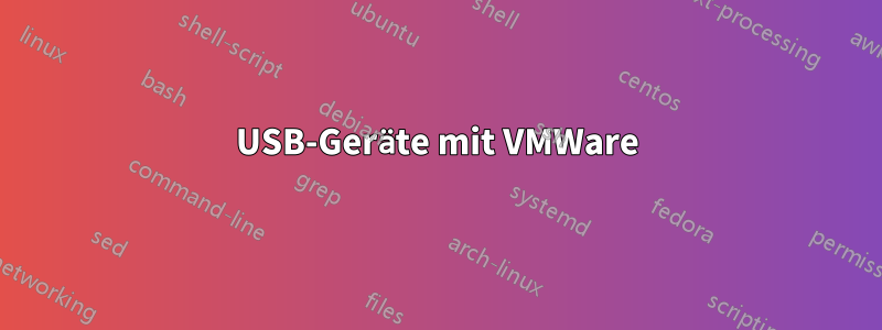 USB-Geräte mit VMWare