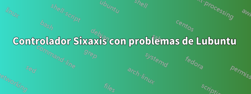 Controlador Sixaxis con problemas de Lubuntu