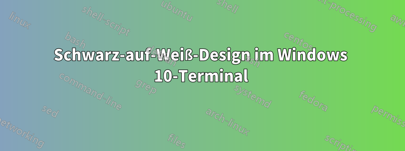 Schwarz-auf-Weiß-Design im Windows 10-Terminal