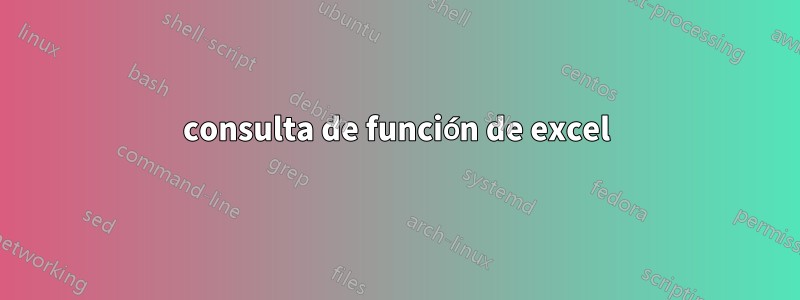 consulta de función de excel