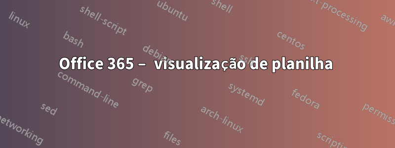 Office 365 – visualização de planilha