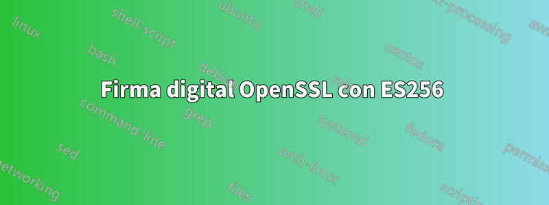 Firma digital OpenSSL con ES256