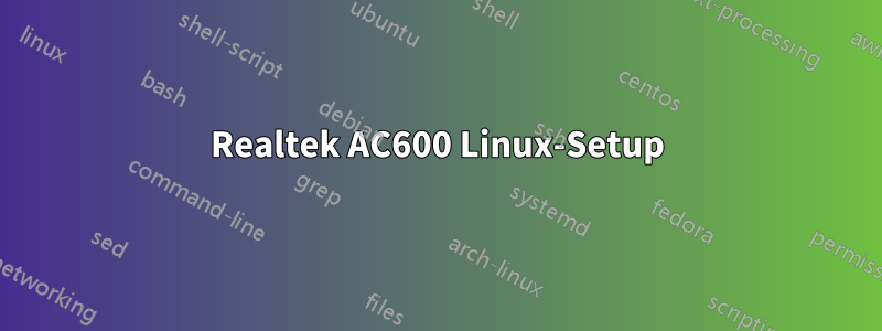 Realtek AC600 Linux-Setup