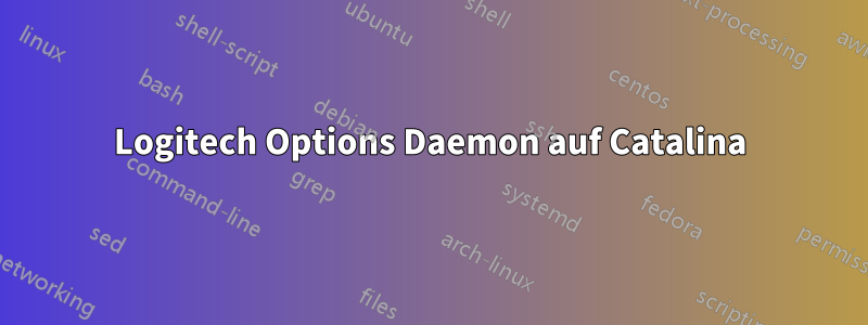 Logitech Options Daemon auf Catalina