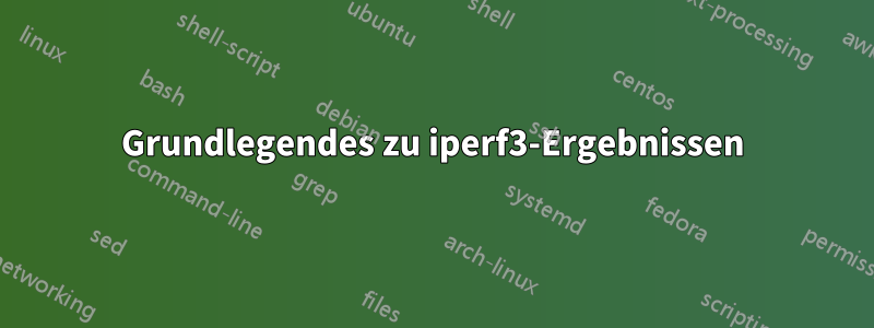 Grundlegendes zu iperf3-Ergebnissen
