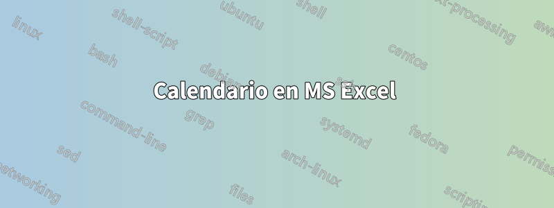 Calendario en MS Excel
