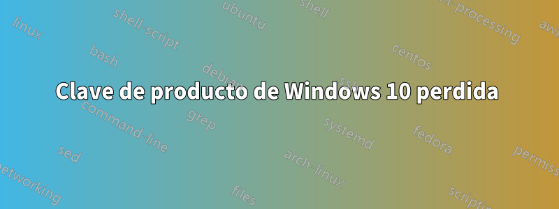 Clave de producto de Windows 10 perdida