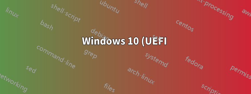 Windows 10 (UEFI) bootet nach Ubuntu-Upgrade nicht von Grub
