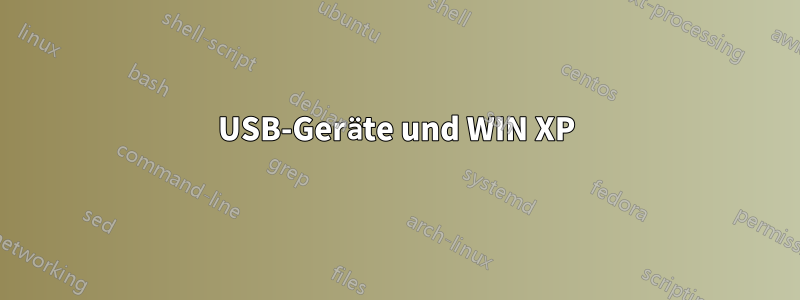 USB-Geräte und WIN XP