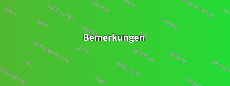 Bemerkungen