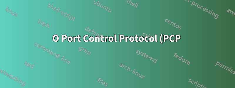 O Port Control Protocol (PCP) pode funcionar para dois clientes ISP que desejam hospedar um serviço na mesma porta dentro do CGN?