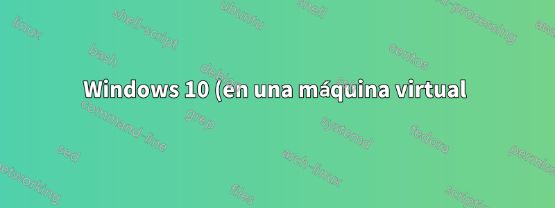 Windows 10 (en una máquina virtual) fuerza la sincronización/actualización de la hora con la configuración deshabilitada