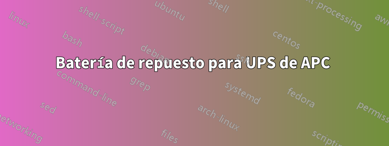 Batería de repuesto para UPS de APC