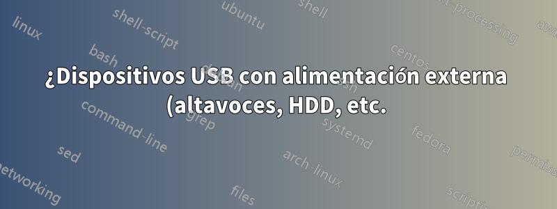 ¿Dispositivos USB con alimentación externa (altavoces, HDD, etc.) en cortocircuito (?) en la placa base?