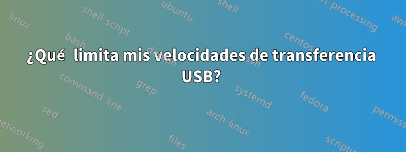 ¿Qué limita mis velocidades de transferencia USB?