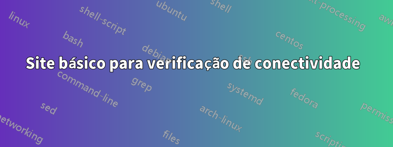 Site básico para verificação de conectividade 