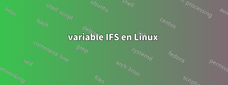 variable IFS en Linux